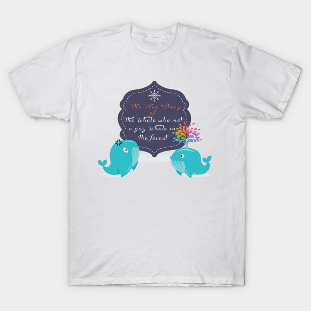 The whale who met a gay whale in the forest T-Shirt by Alessandro Aru